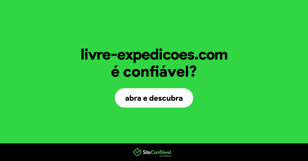 O site livre-expedicoes.com é confiável?