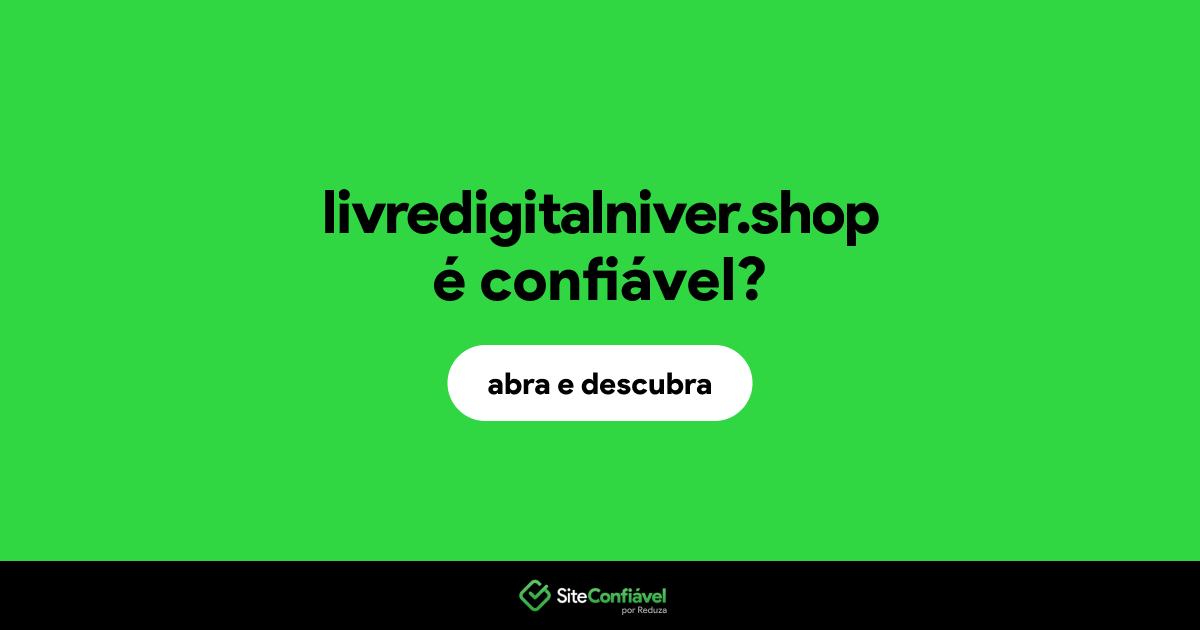 O site livredigitalniver.shop é confiável?