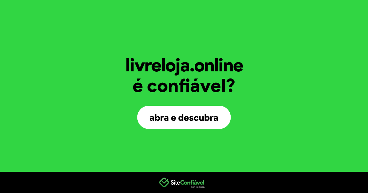 O site livreloja.online é confiável?