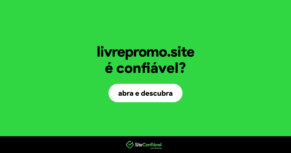 O site livrepromo.site é confiável?