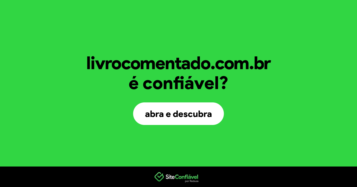 O site livrocomentado.com.br é confiável?