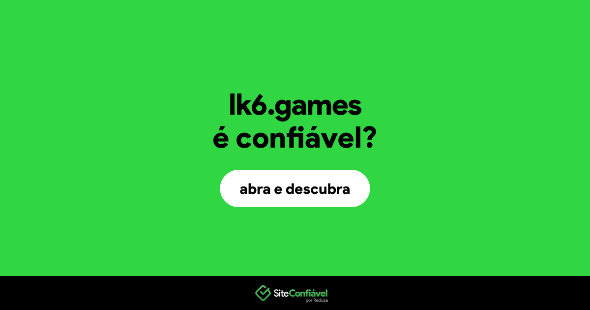 O site lk6.games é confiável?