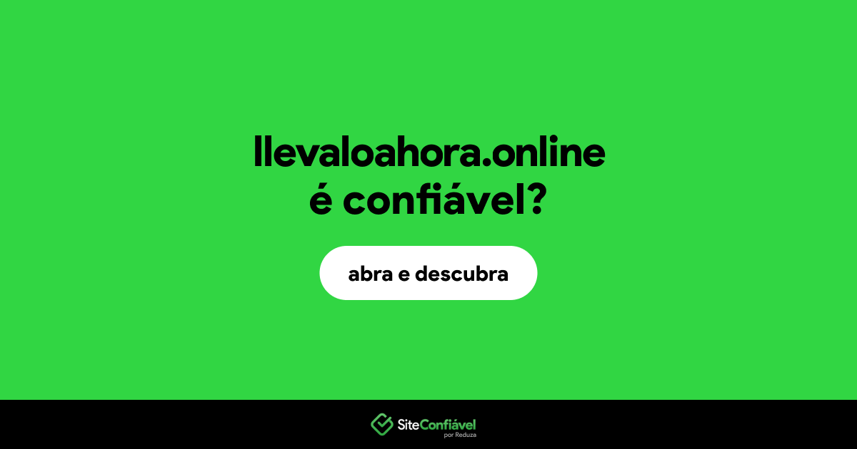O site llevaloahora.online é confiável?