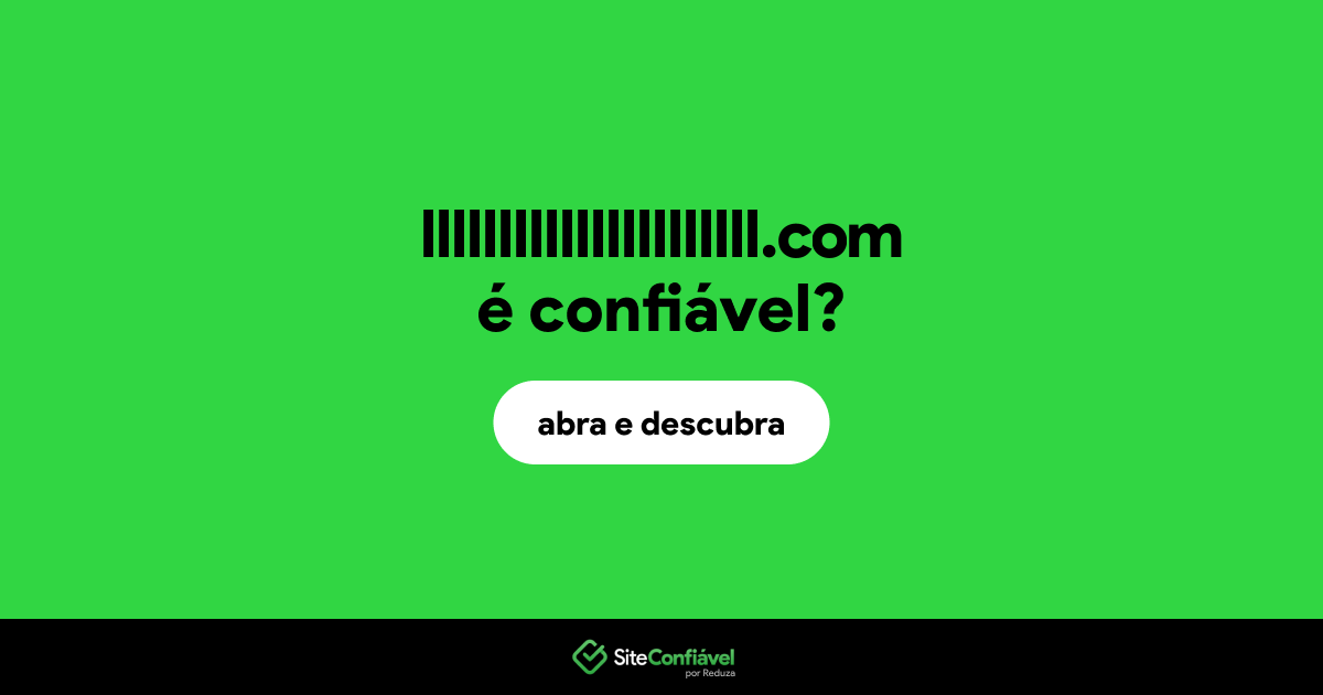 O site llllllllllllllllllllll.com é confiável?