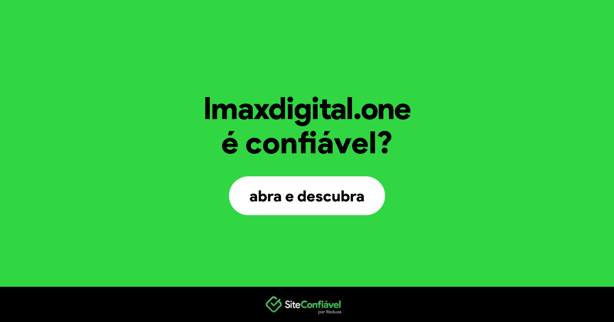 O site lmaxdigital.one é confiável?