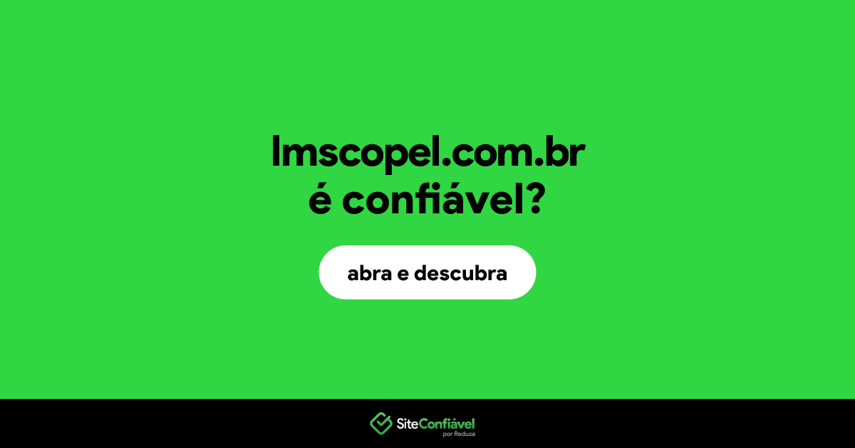 O site lmscopel.com.br é confiável?