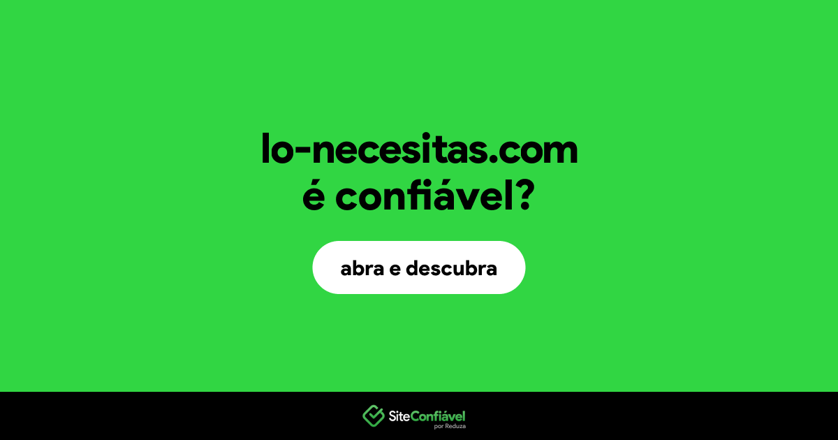 O site lo-necesitas.com é confiável?