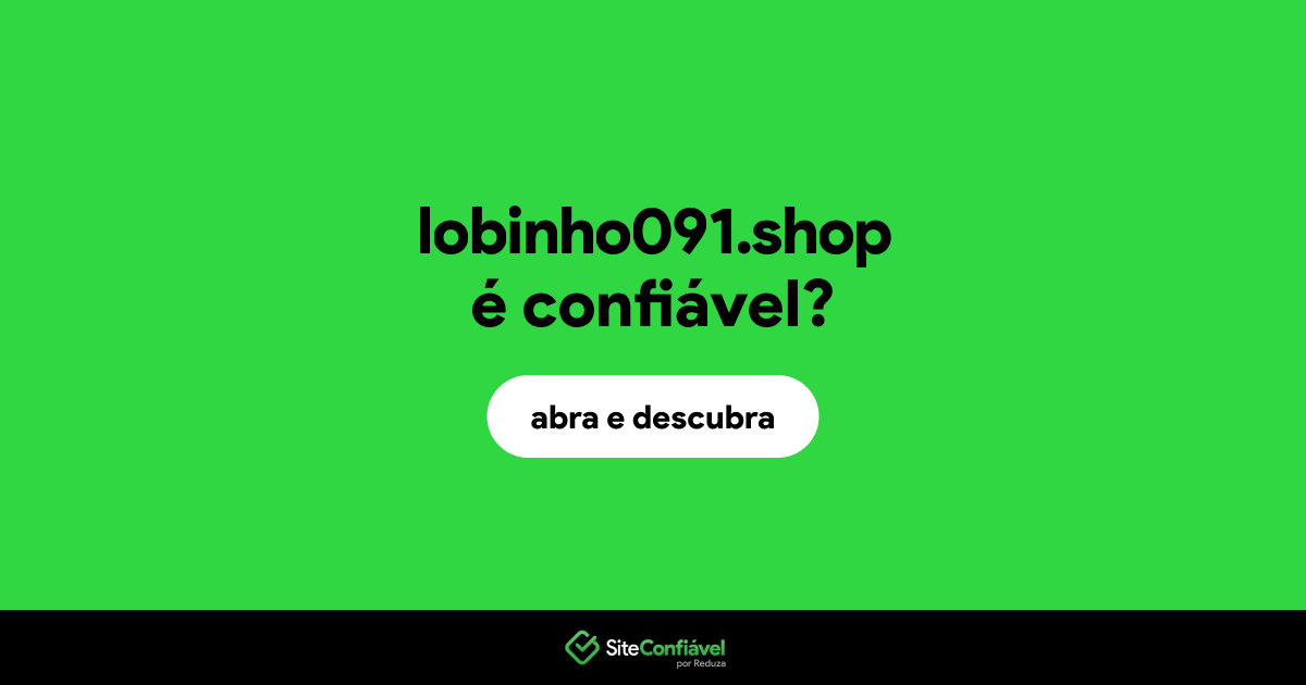 O site lobinho091.shop é confiável?