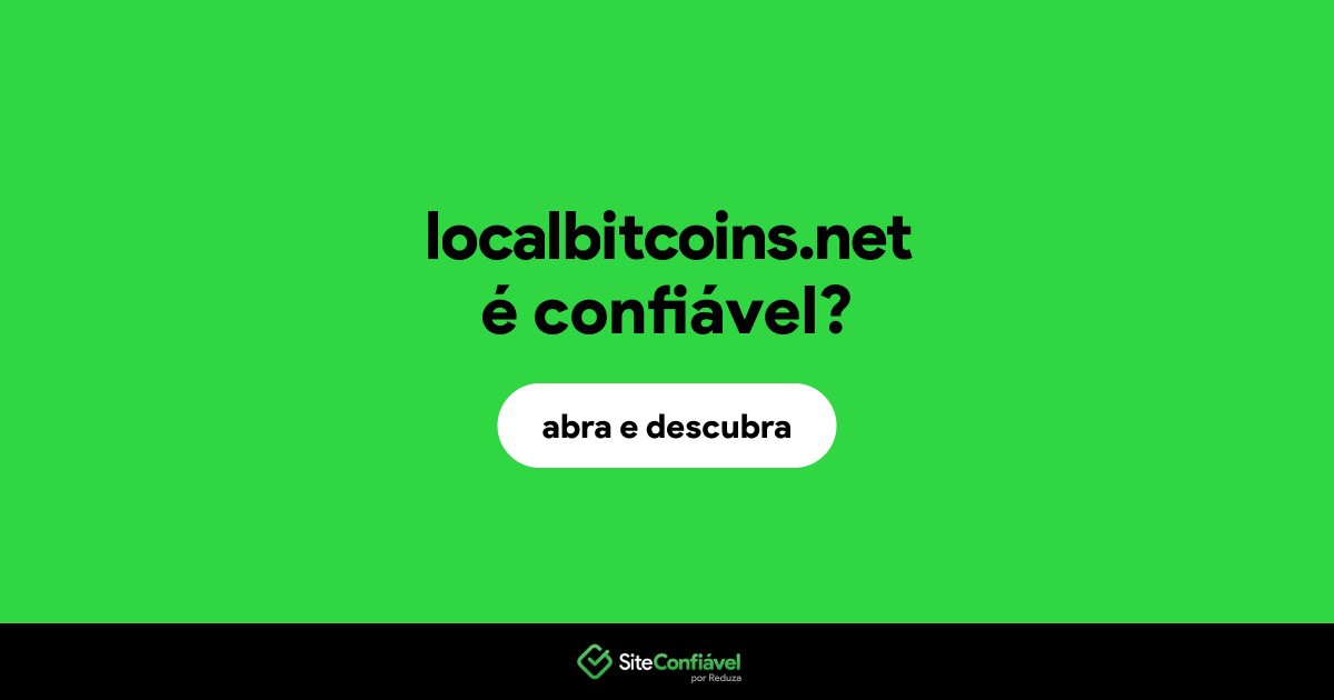 O site localbitcoins.net é confiável?