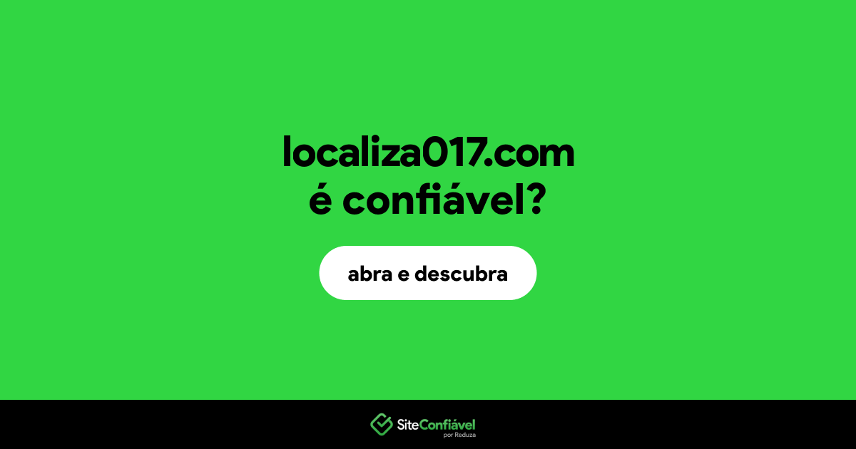 O site localiza017.com é confiável?