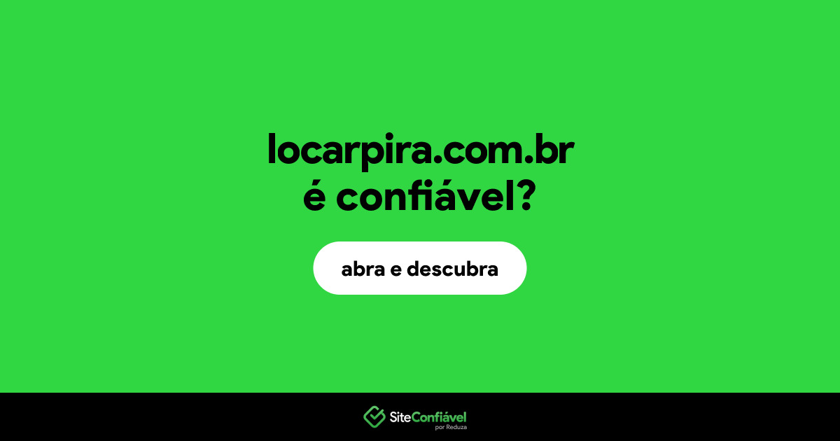 O site locarpira.com.br é confiável?