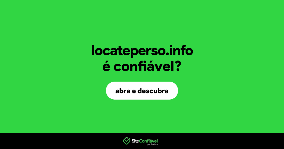 O site locateperso.info é confiável?