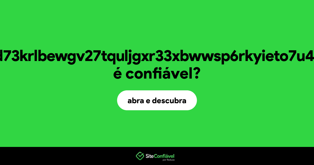 O site lockbitapt2d73krlbewgv27tquljgxr33xbwwsp6rkyieto7u4ncead.onion é confiável?