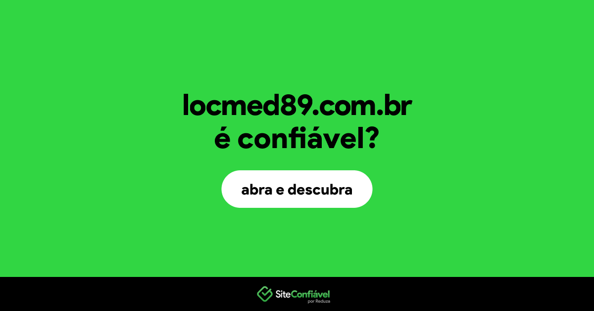 O site locmed89.com.br é confiável?