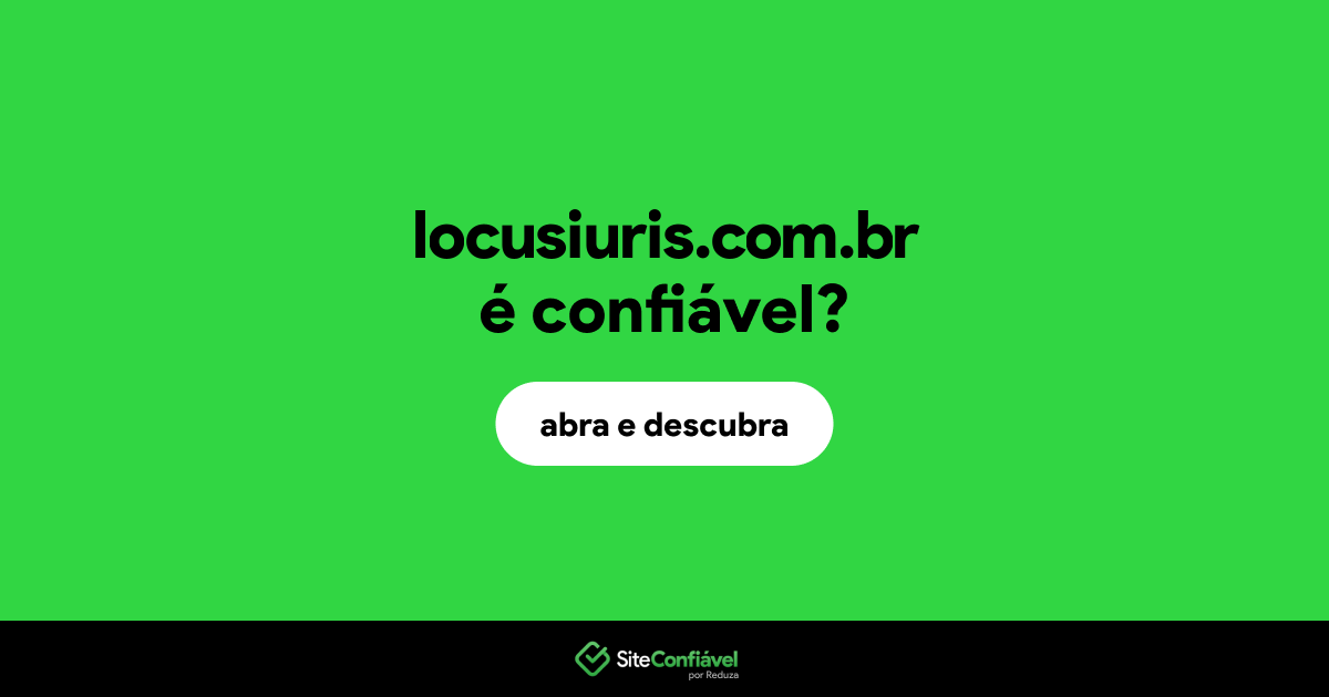 O site locusiuris.com.br é confiável?