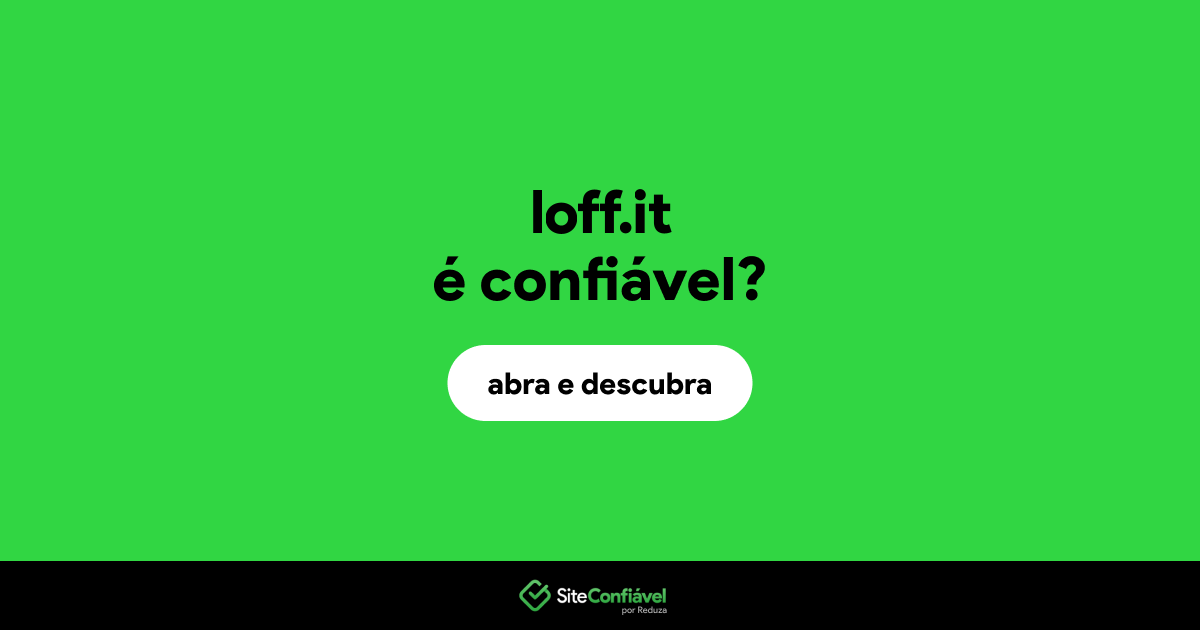 O site loff.it é confiável?