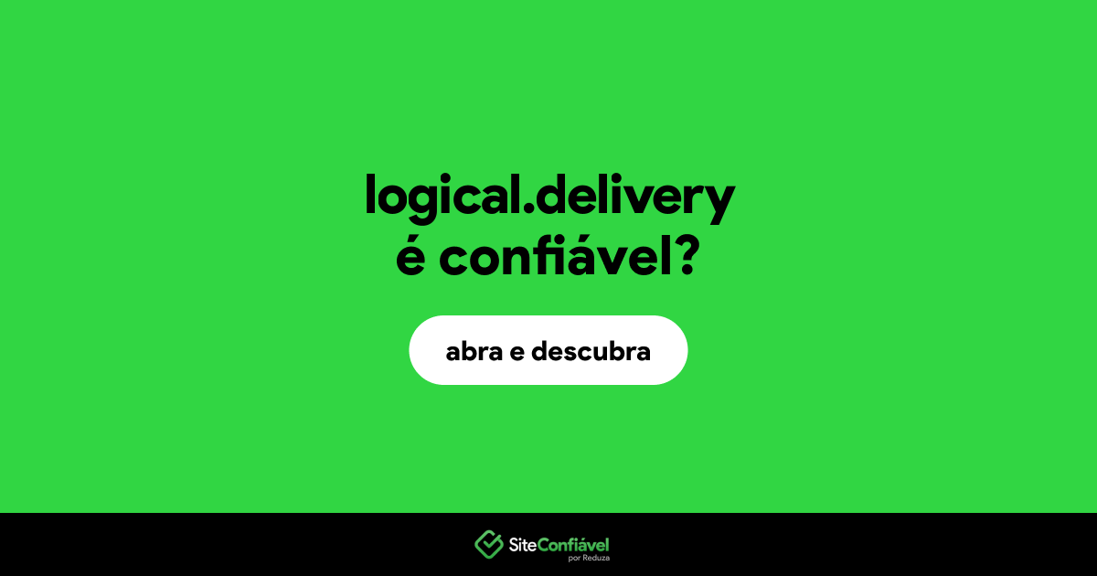 O site logical.delivery é confiável?