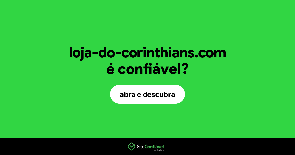 O site loja-do-corinthians.com é confiável?