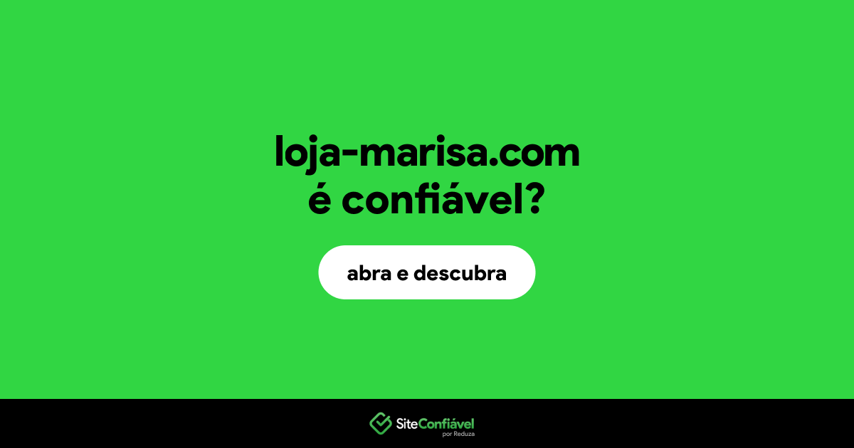O site loja-marisa.com é confiável?