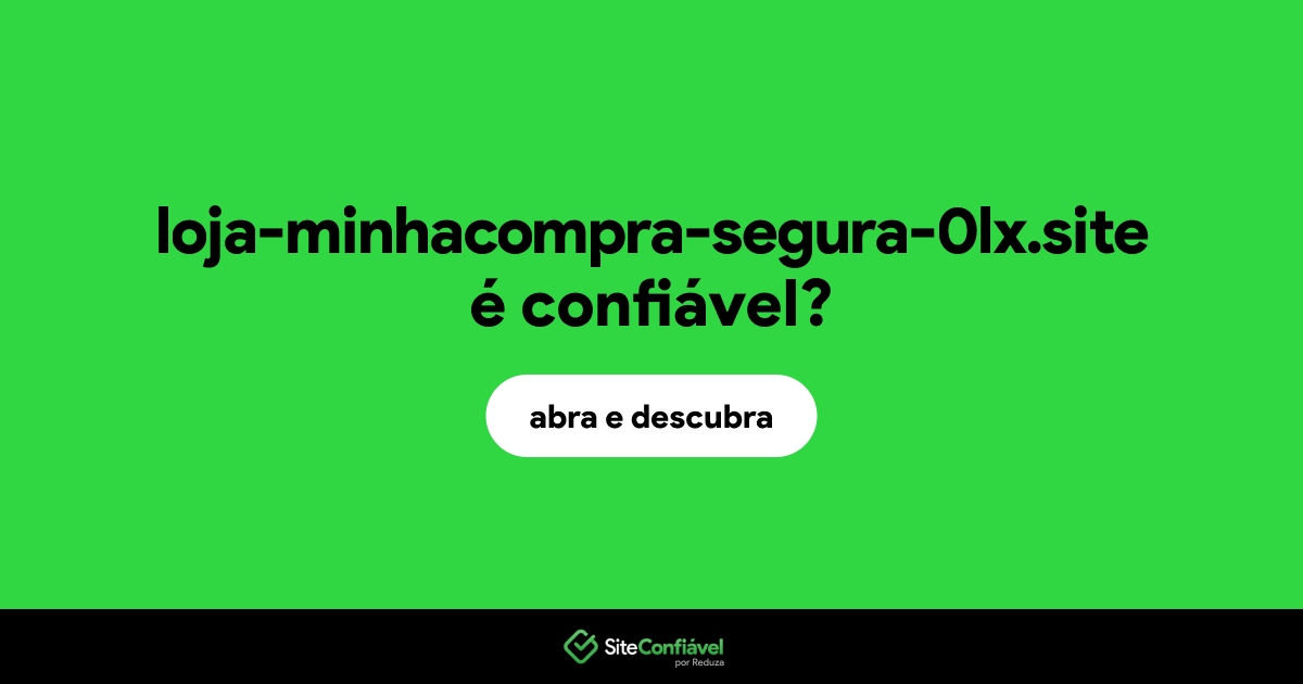 O site loja-minhacompra-segura-0lx.site é confiável?