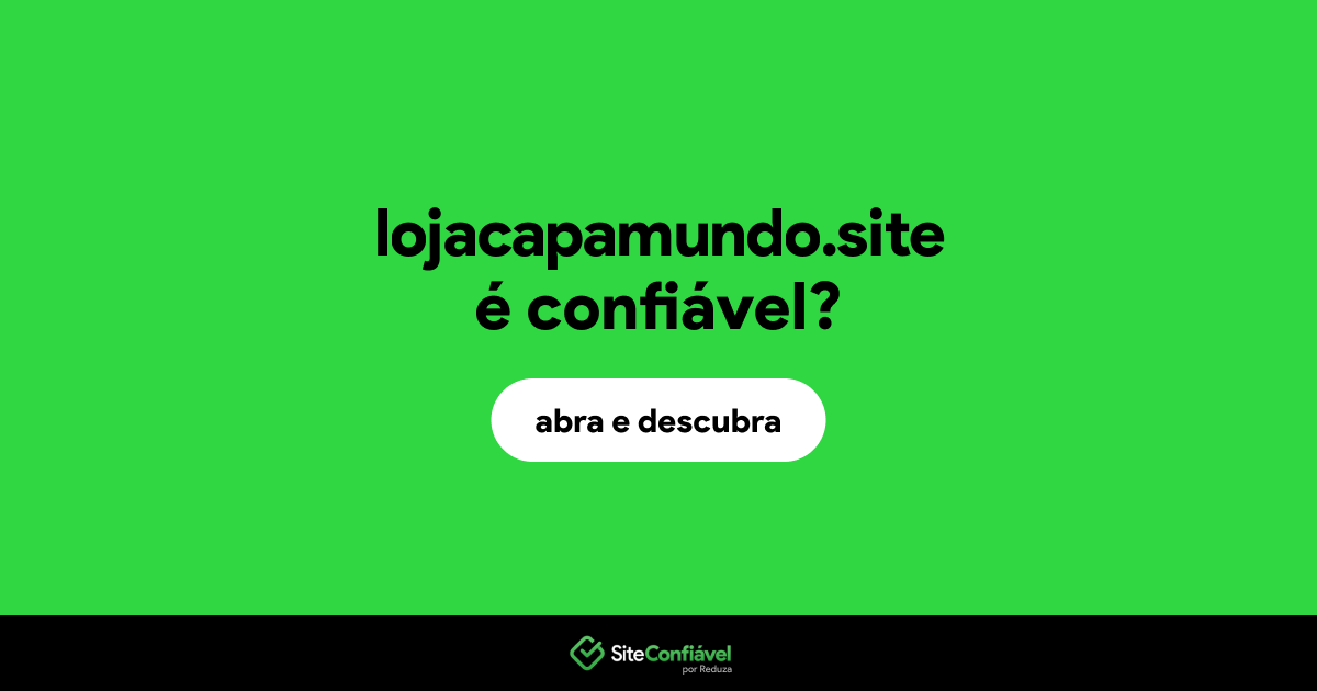 O site lojacapamundo.site é confiável?