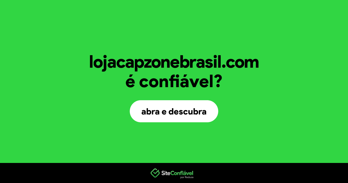 O site lojacapzonebrasil.com é confiável?