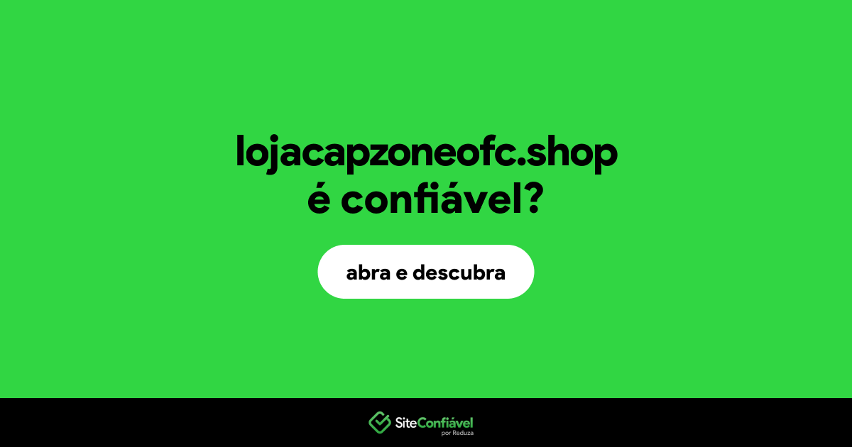 O site lojacapzoneofc.shop é confiável?