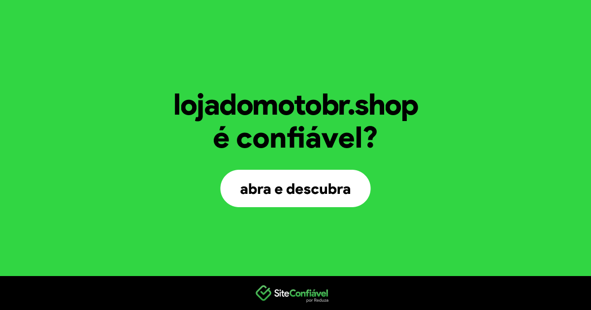 O site lojadomotobr.shop é confiável?