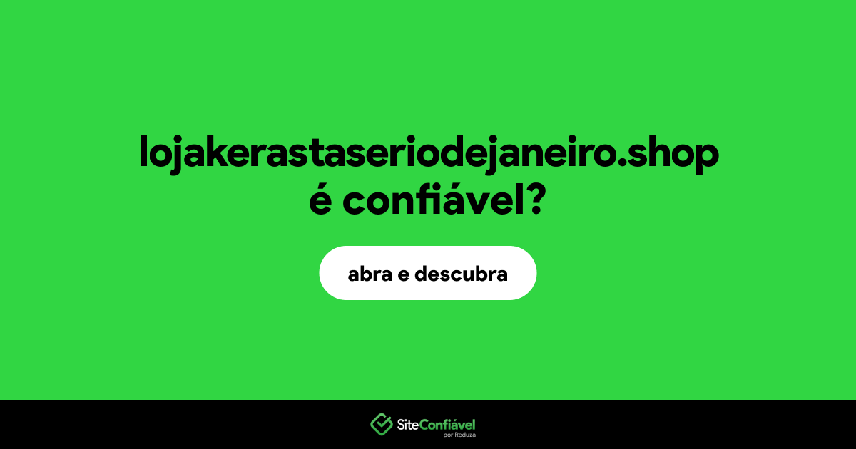 O site lojakerastaseriodejaneiro.shop é confiável?