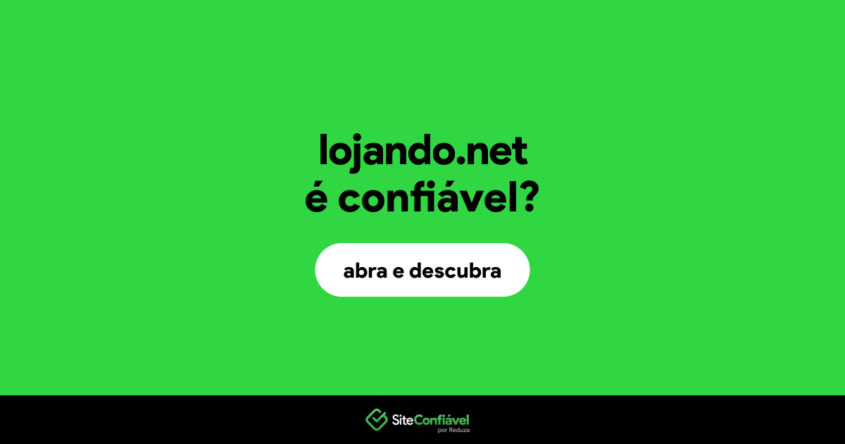 O site lojando.net é confiável?