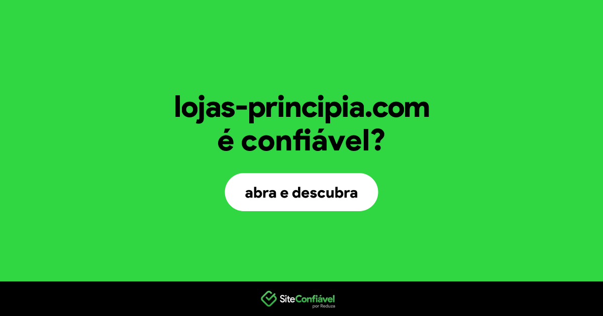 O site lojas-principia.com é confiável?
