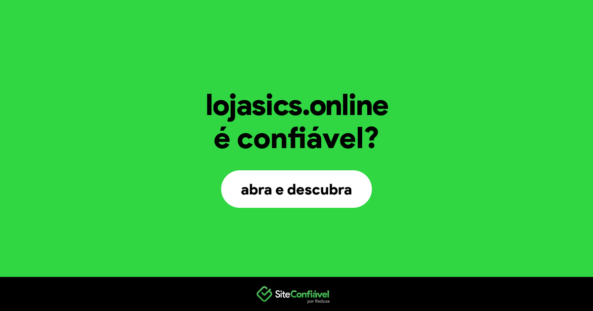 O site lojasics.online é confiável?