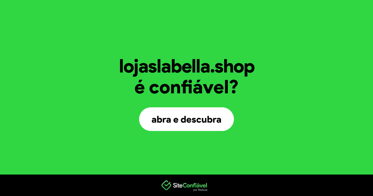 O site lojaslabella.shop é confiável?