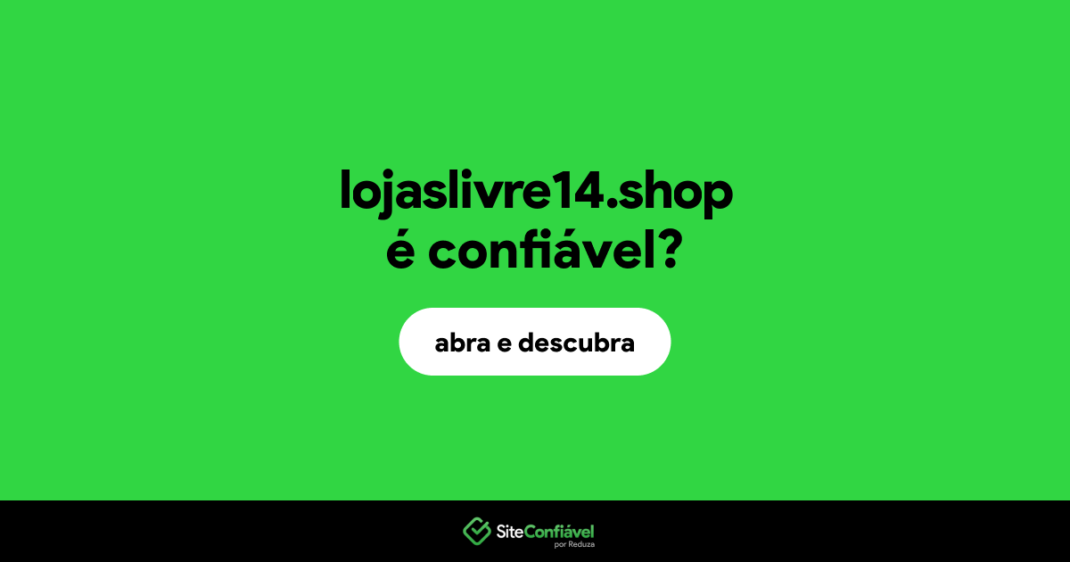 O site lojaslivre14.shop é confiável?