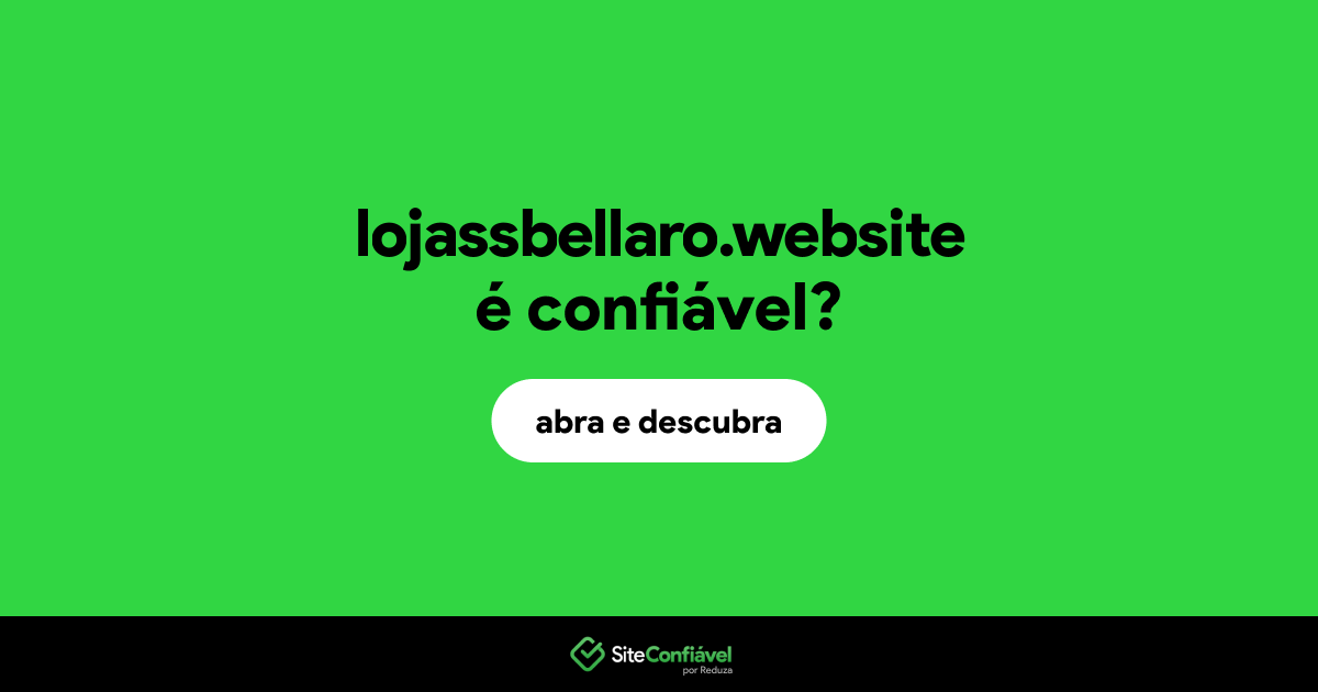 O site lojassbellaro.website é confiável?