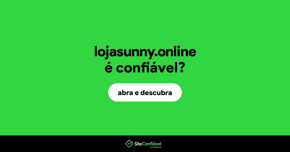 O site lojasunny.online é confiável?