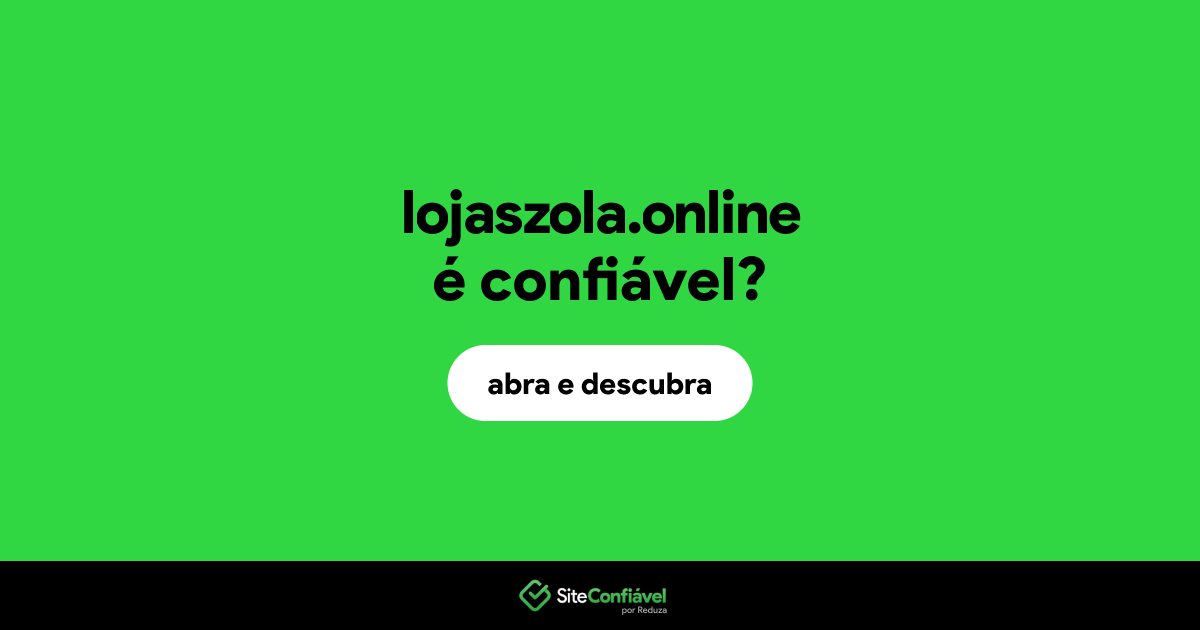 O site lojaszola.online é confiável?