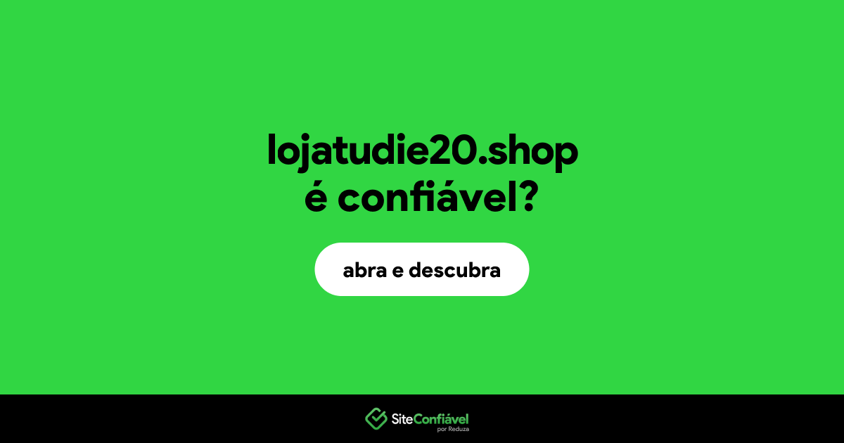 O site lojatudie20.shop é confiável?