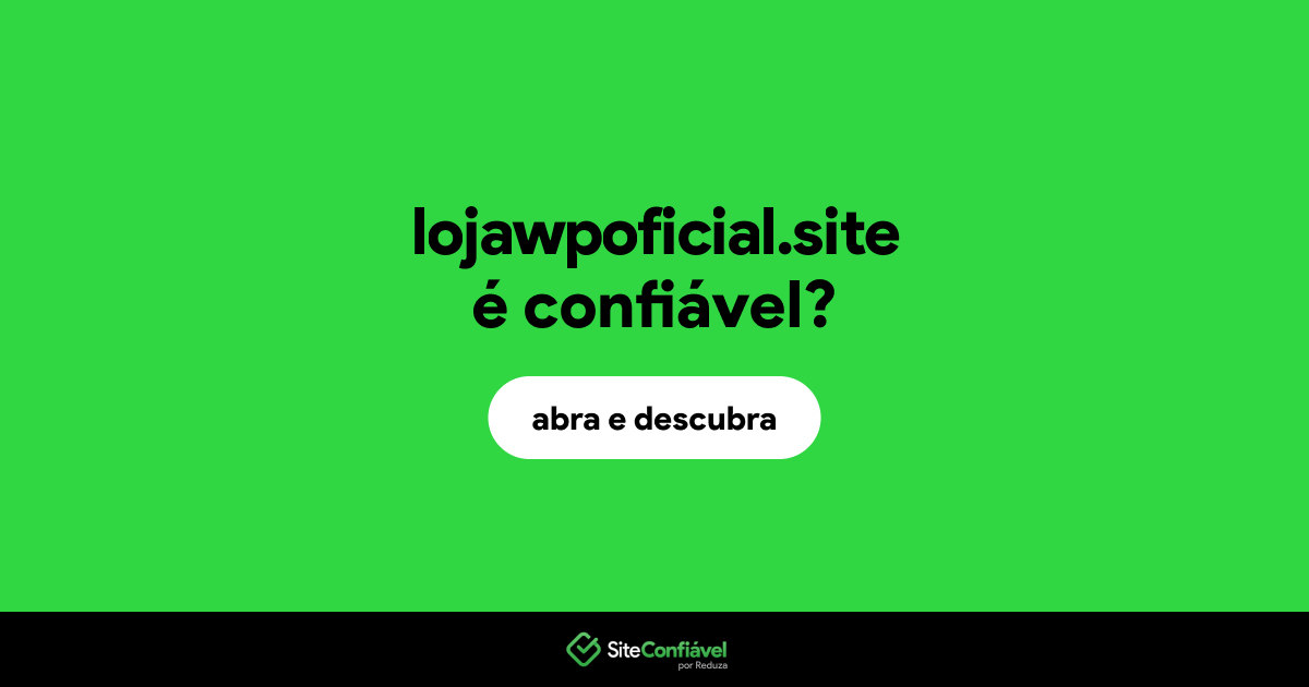 O site lojawpoficial.site é confiável?