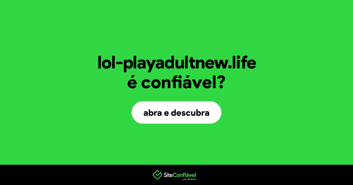 O site lol-playadultnew.life é confiável?