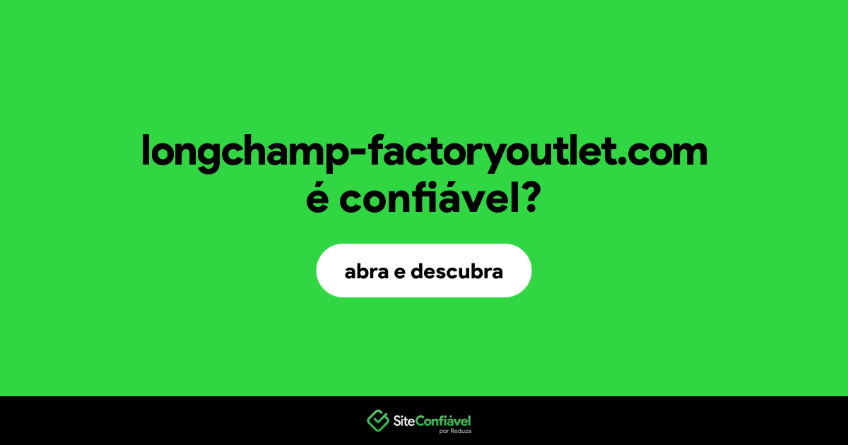O site longchamp-factoryoutlet.com é confiável?