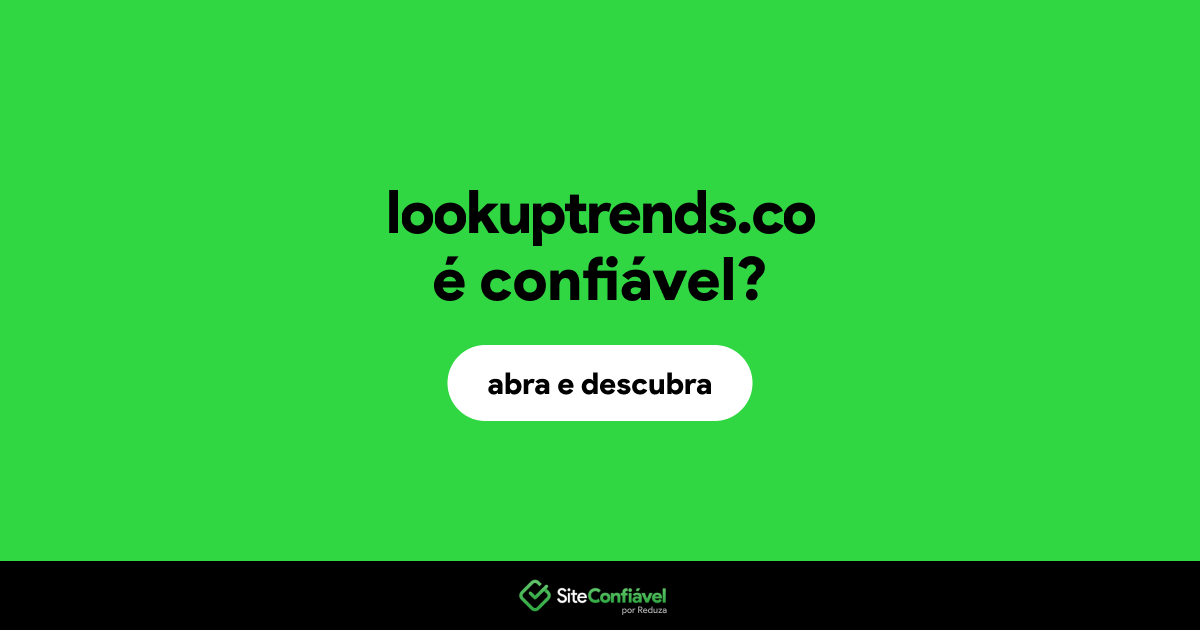 O site lookuptrends.co é confiável?