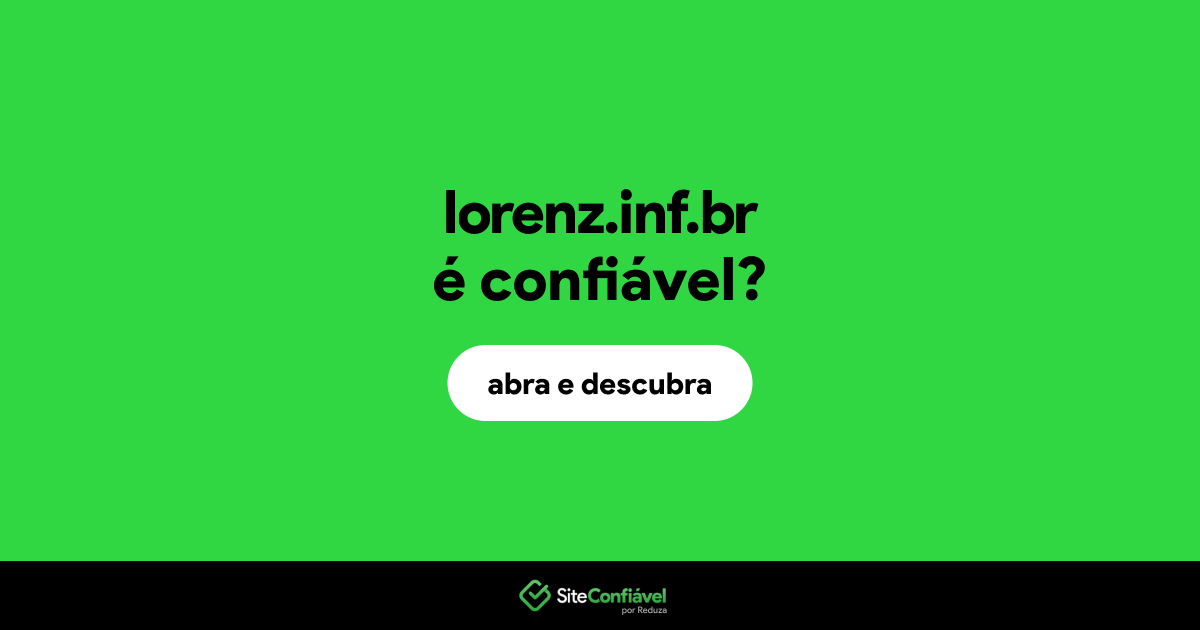 O site lorenz.inf.br é confiável?