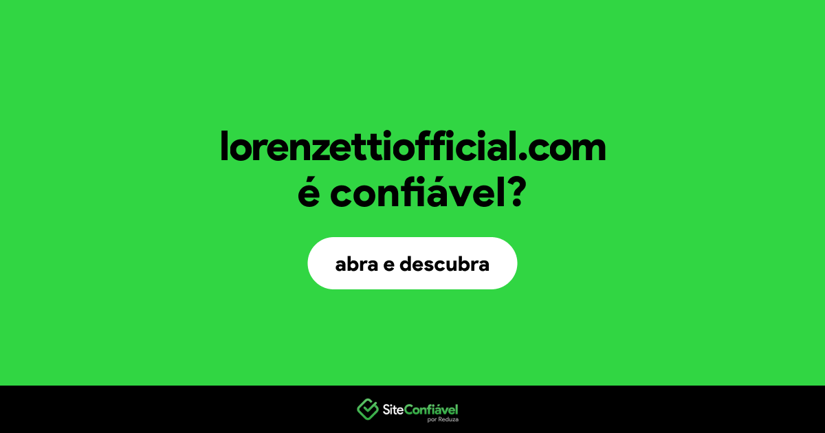 O site lorenzettiofficial.com é confiável?