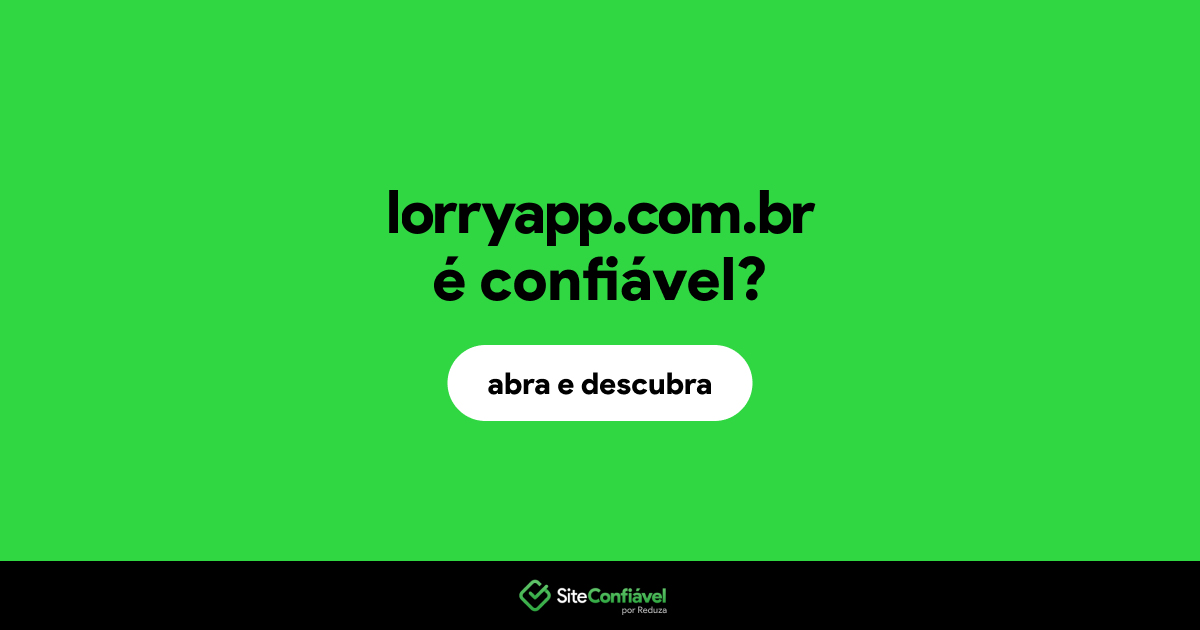 O site lorryapp.com.br é confiável?