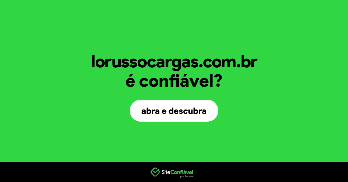 O site lorussocargas.com.br é confiável?