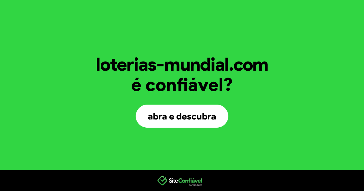 O site loterias-mundial.com é confiável?