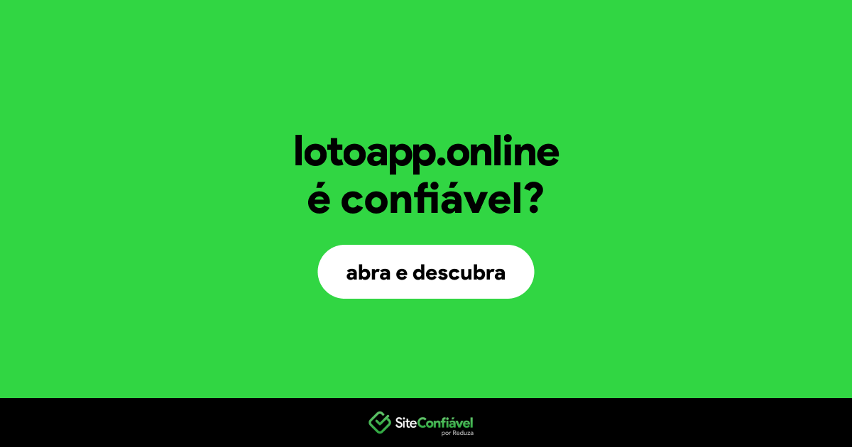 O site lotoapp.online é confiável?