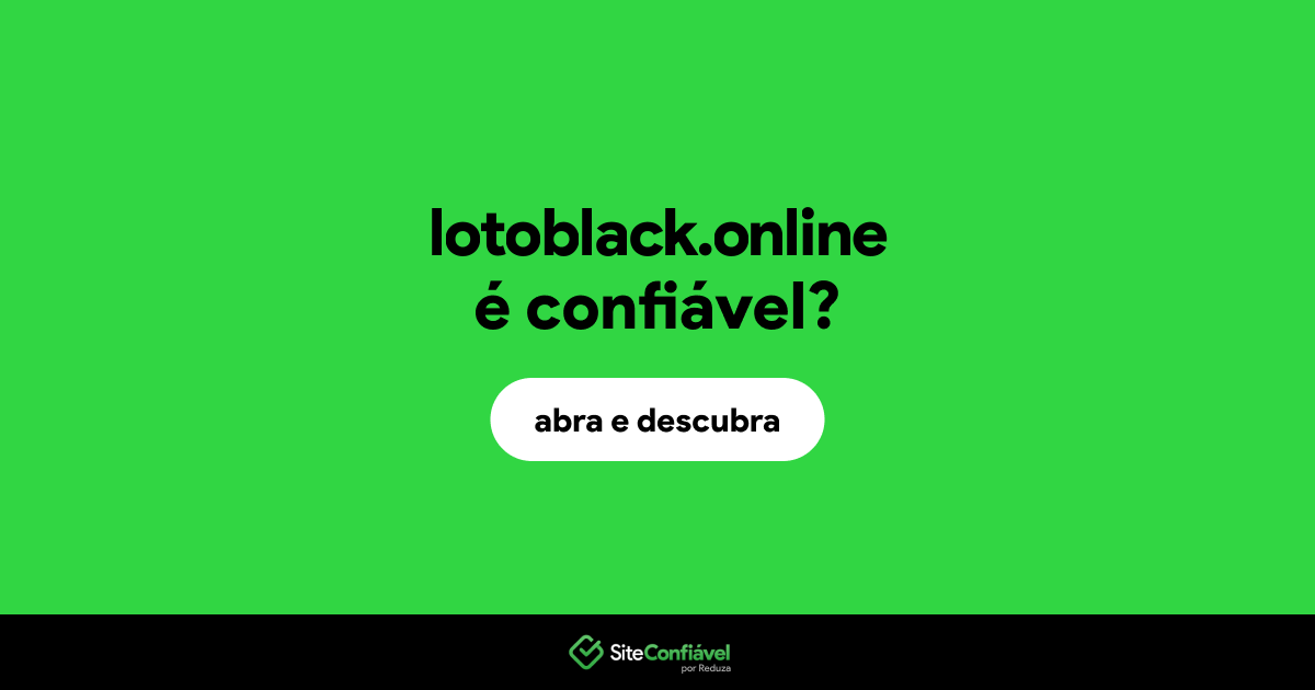 O site lotoblack.online é confiável?
