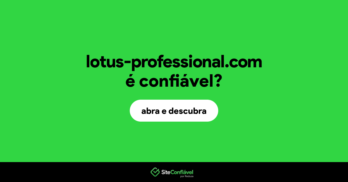 O site lotus-professional.com é confiável?